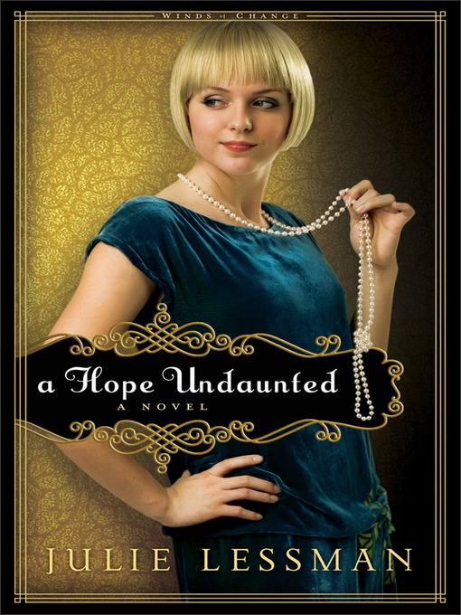 Title details for A Hope Undaunted by Julie Lessman - Wait list